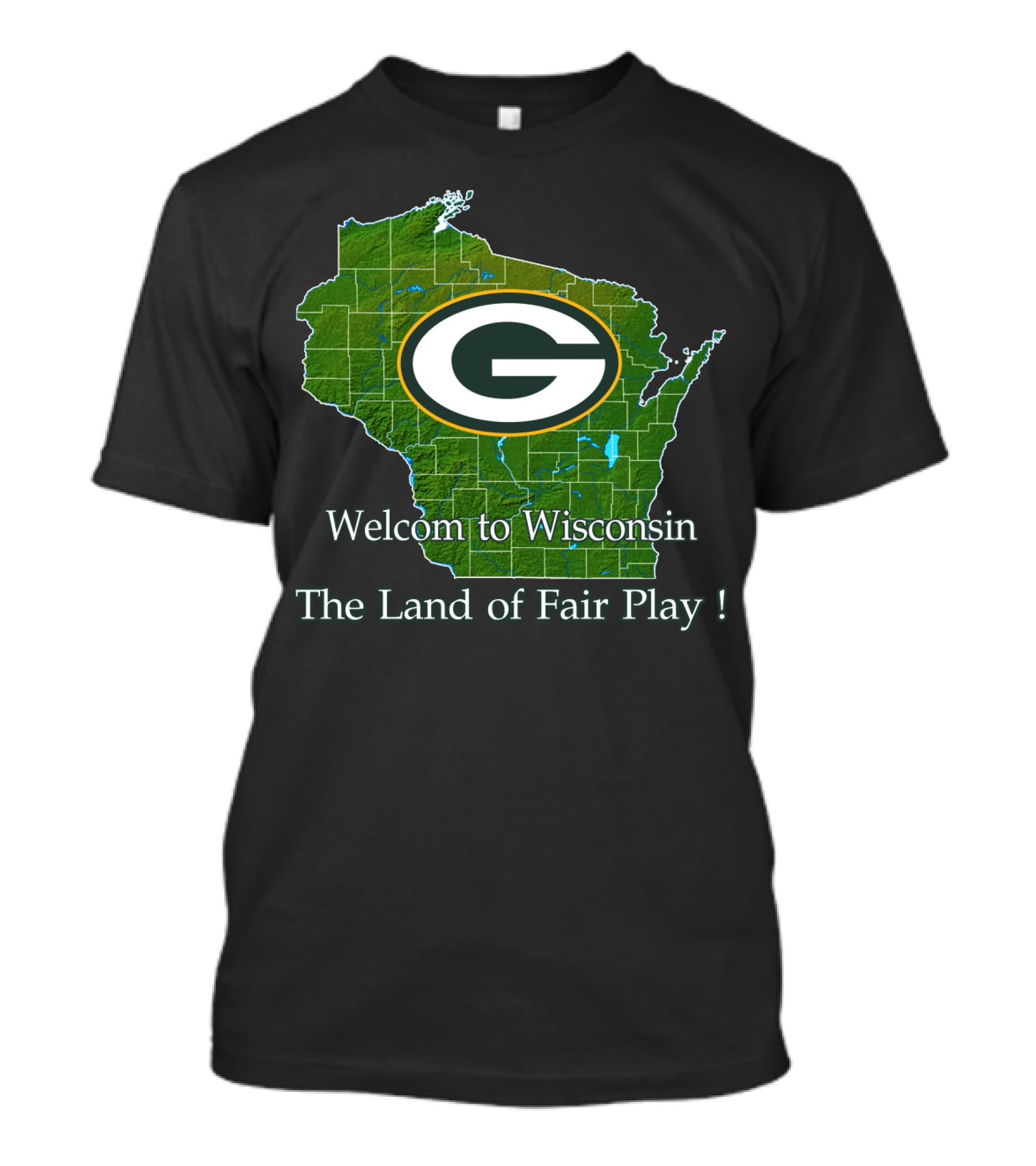 Welcome To Wisconsin Green Bay Packers The Land Of Fair Play T-Shirt