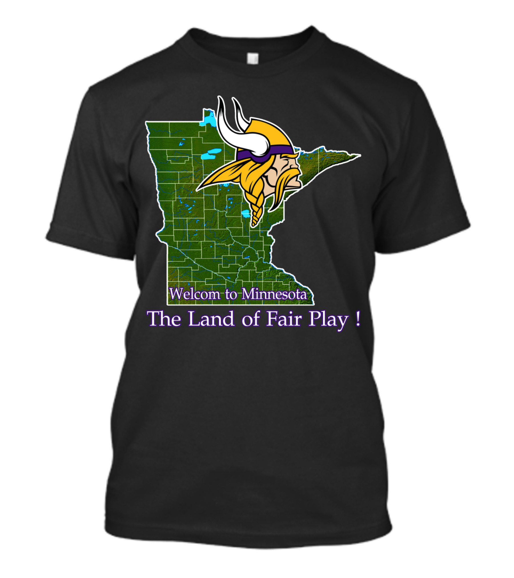 Welcome To Minnesota The Land Of Fair Play Vikings T-Shirt