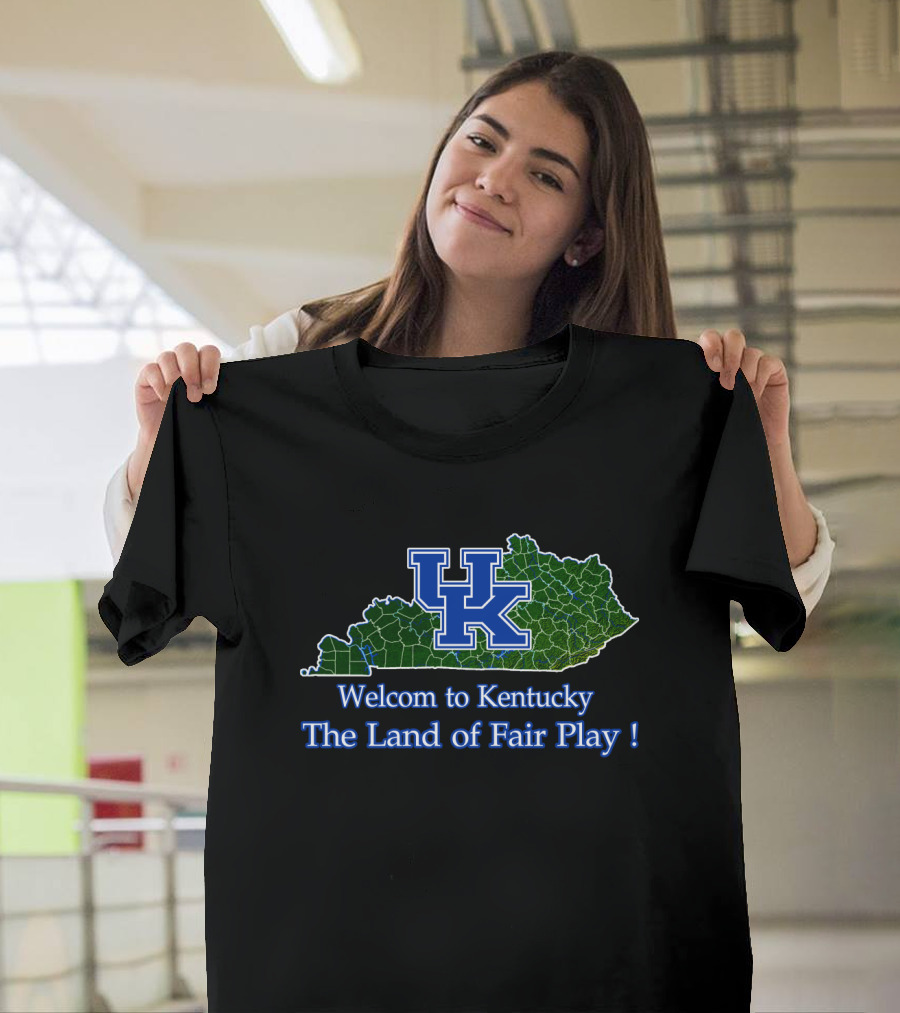 Kentucky Wildcats Welcome To Kentucky The Land Of Fair Play T-Shirt