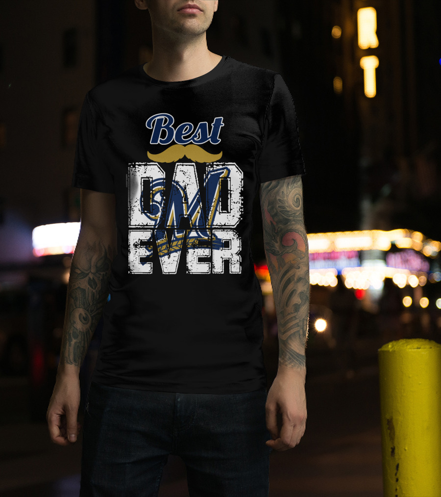 Best Dad Ever Brewers M T-Shirt