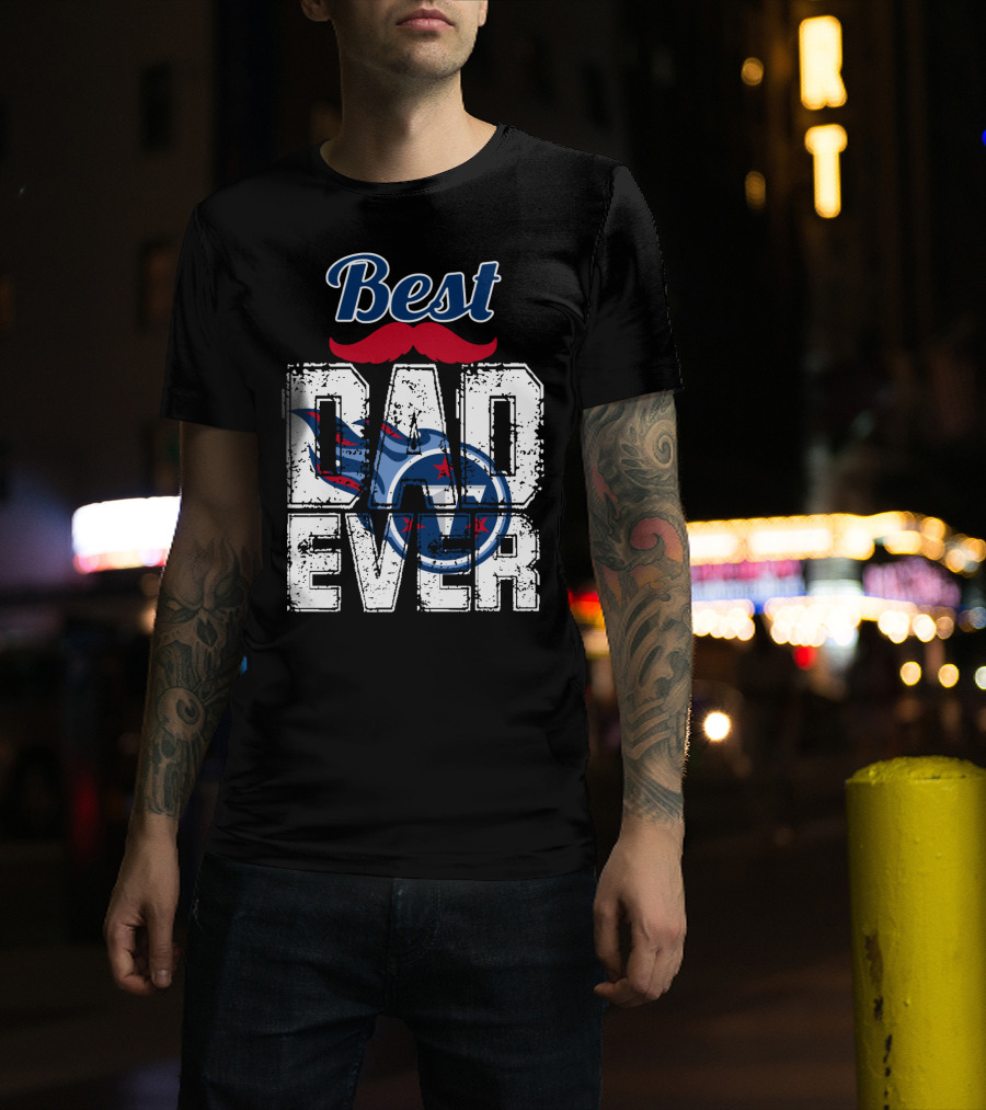 Best Dad Ever Titans Football T-Shirt