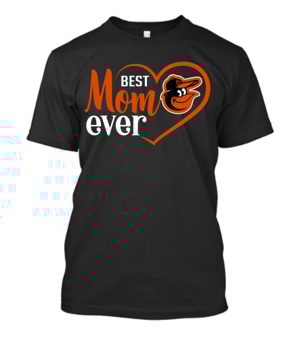Baltimore Orioles Best Mom Ever Heart T-Shirt