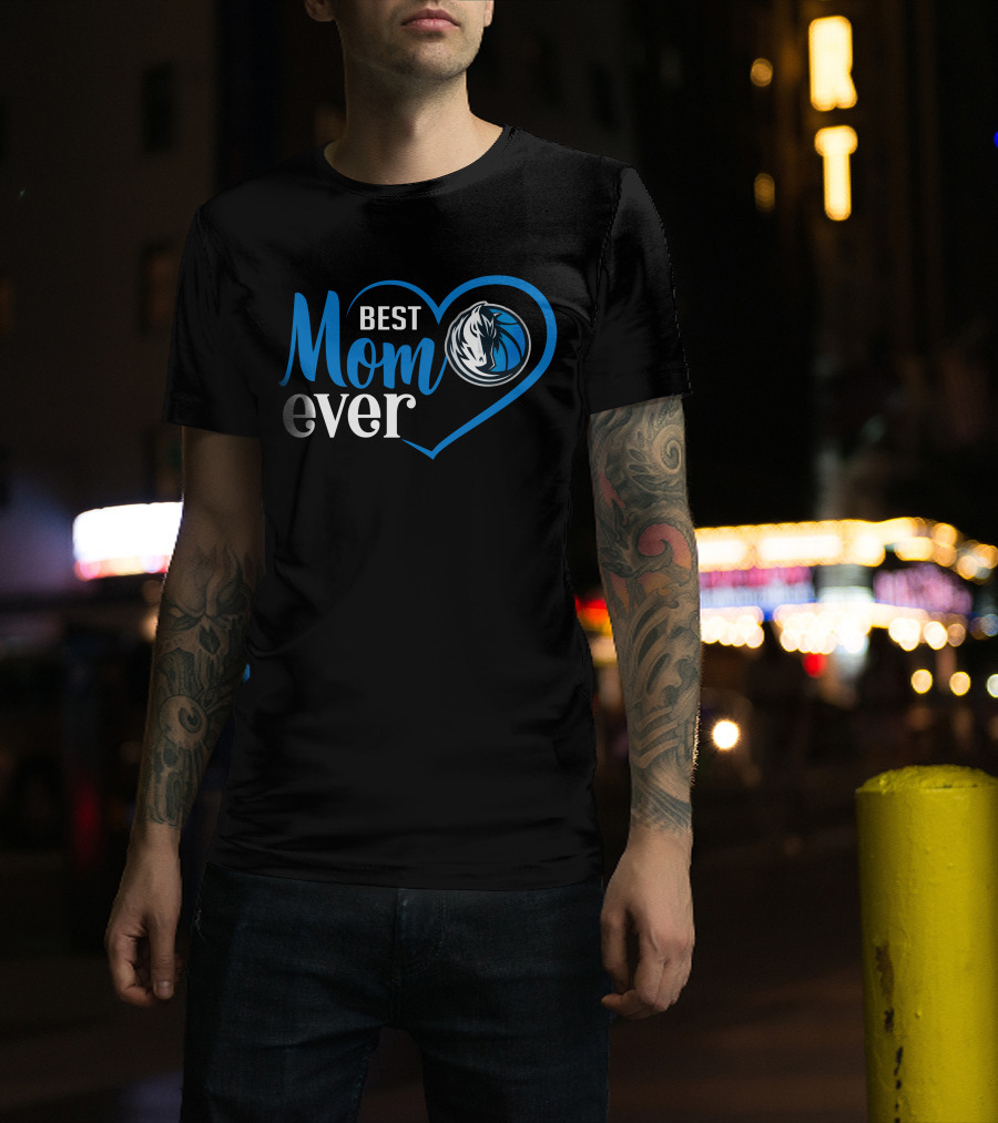 Dallas Mavericks Best Mom Ever Heart T-Shirt