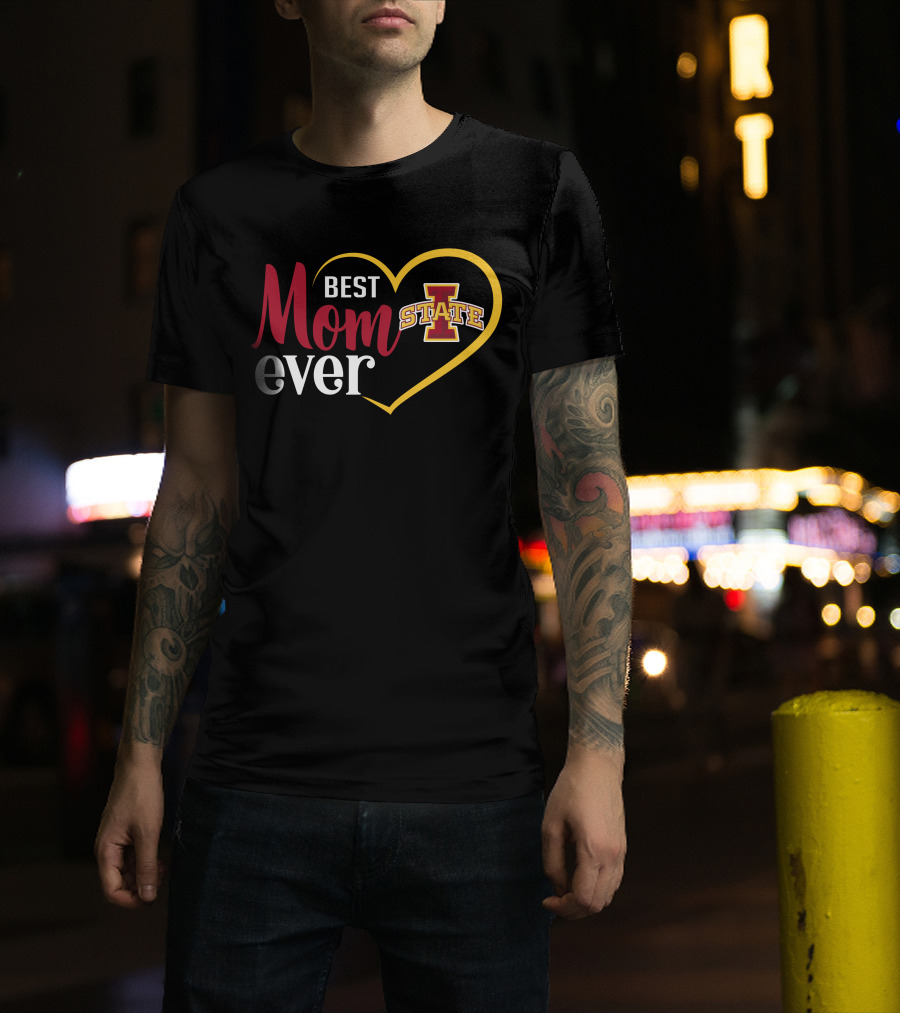 Iowa State Cyclones Best Mom Ever Heart T-Shirt