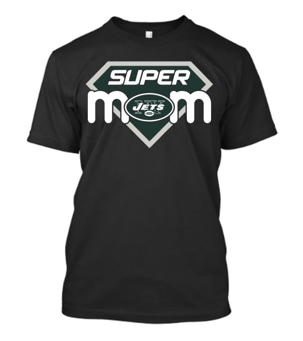 Super Mom New York Jets Fan Football T-Shirt