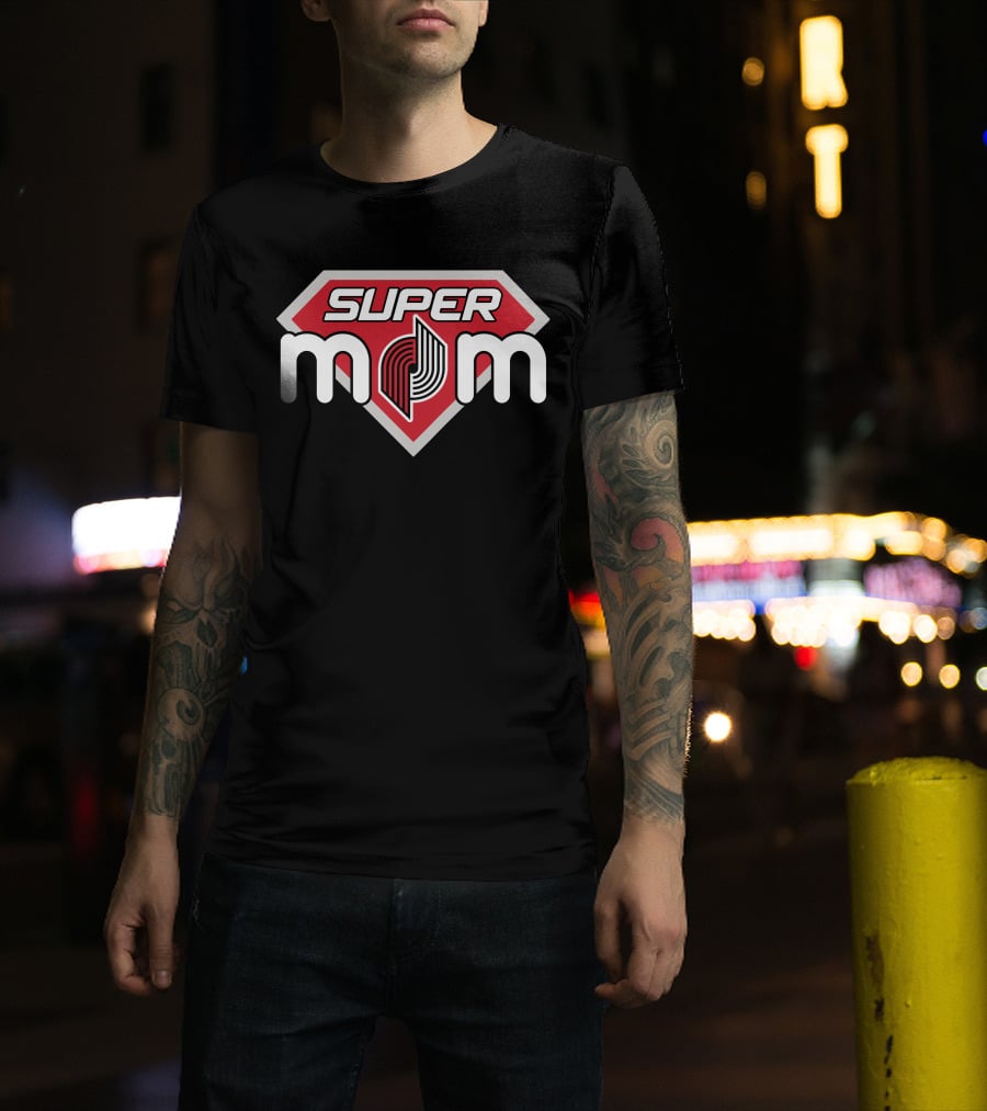Super Mom Portland Trail Blazers T-Shirt