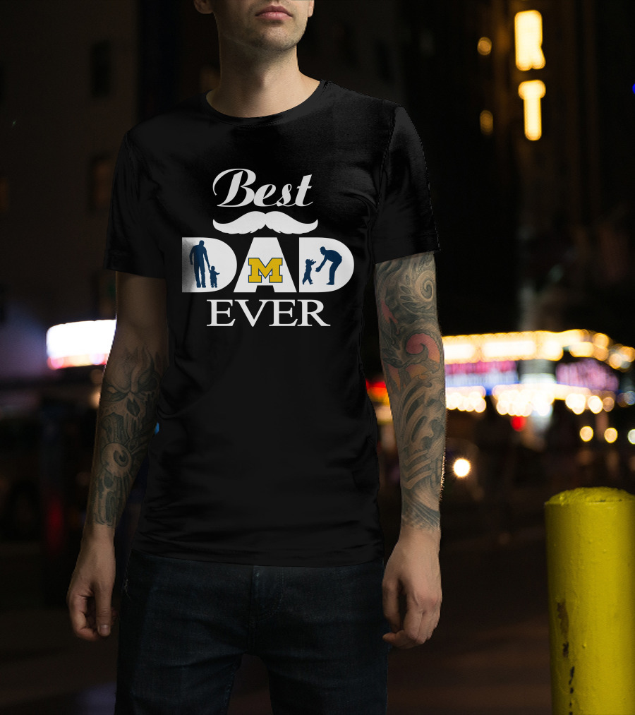 Best Dad Ever Michigan Wolverines M T-Shirt