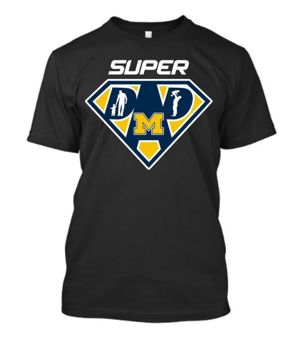 Super Michigan Wolverines M Dad T-Shirt