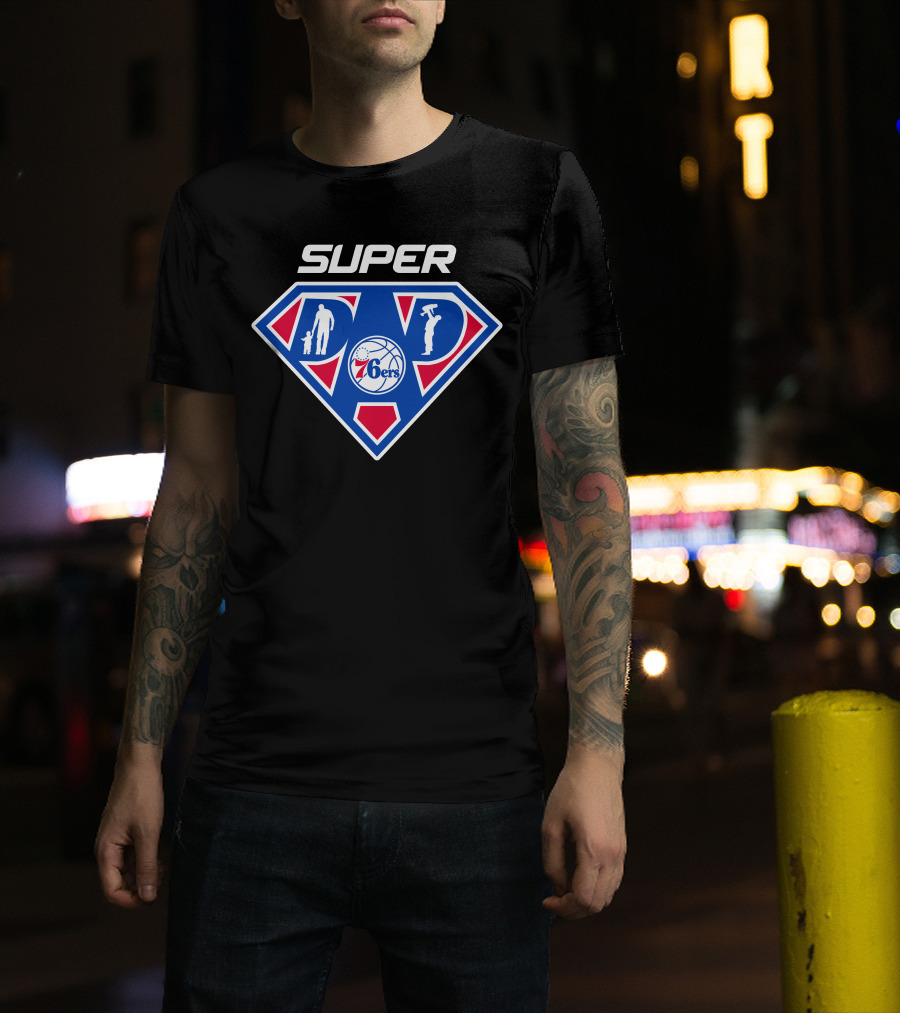Philadelphia 76ers Super Dad Basketball Hero T-Shirt