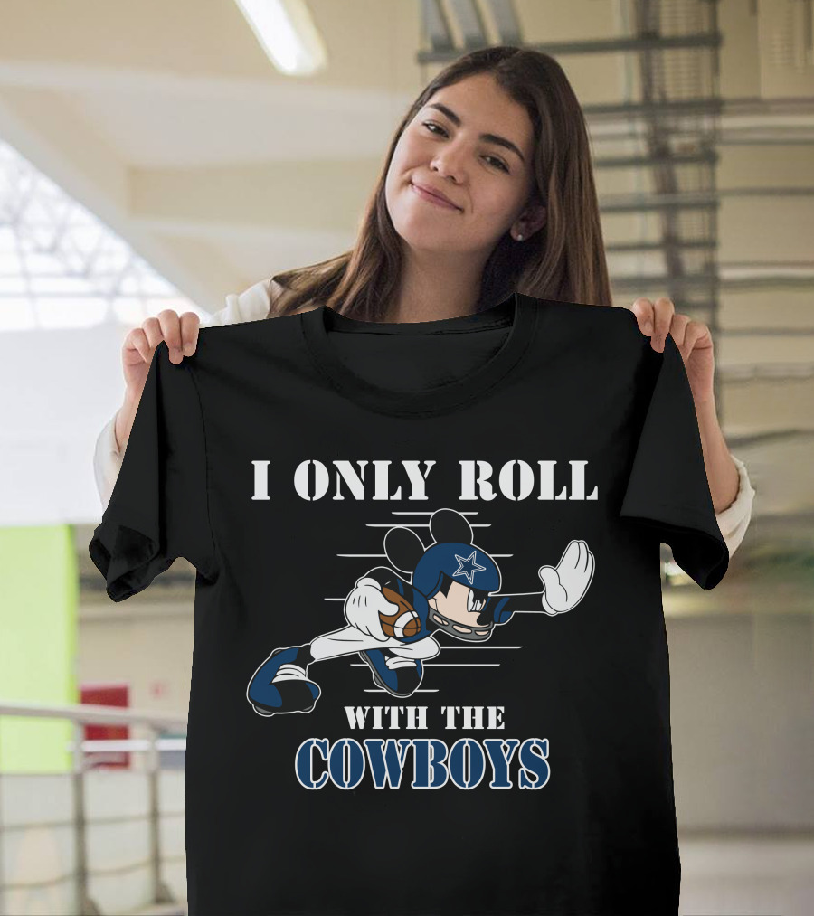 I Only Roll With The Cowboys Mickey Football Helmet T-Shirt