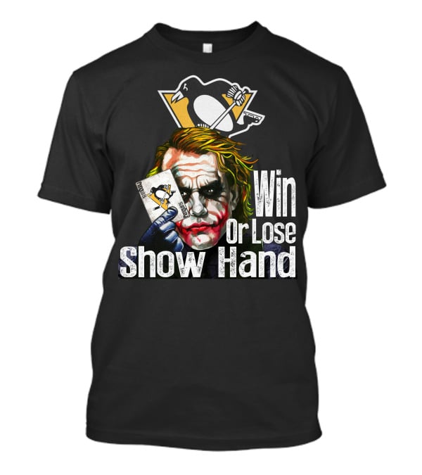 Pittsburgh Penguins Win Or Lose Show Hand Joker Card T-Shirt