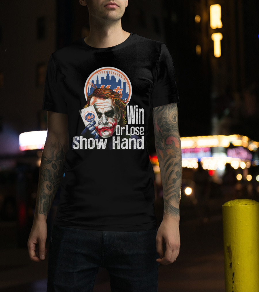 New York Mets Joker Win Or Lose Show Hand T-Shirt