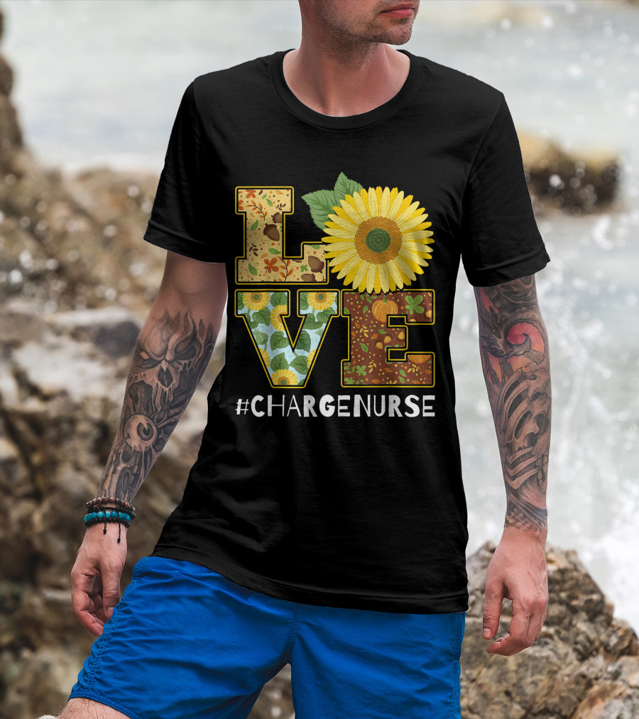 Love Sunflower Autumn Leaves Charge Nurse T-Shirt