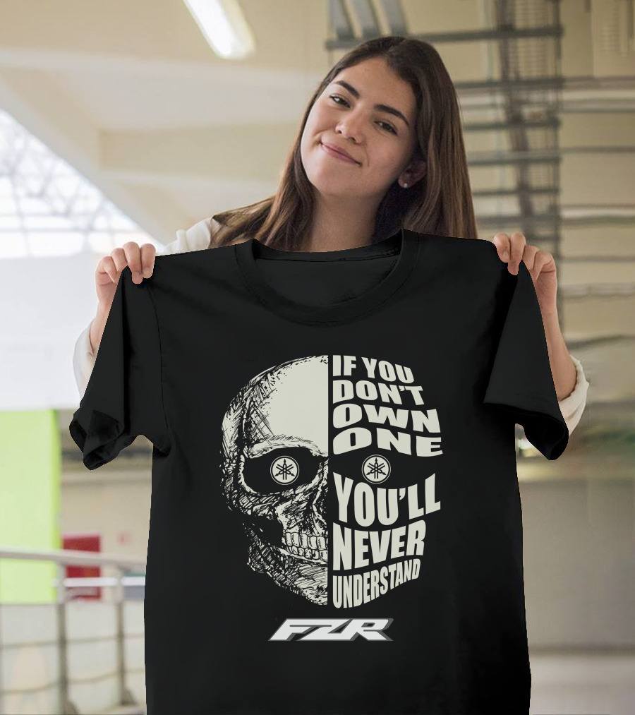 If You Don't Own One You'll Never Understand Yamaha FZR 400 T-Shirt