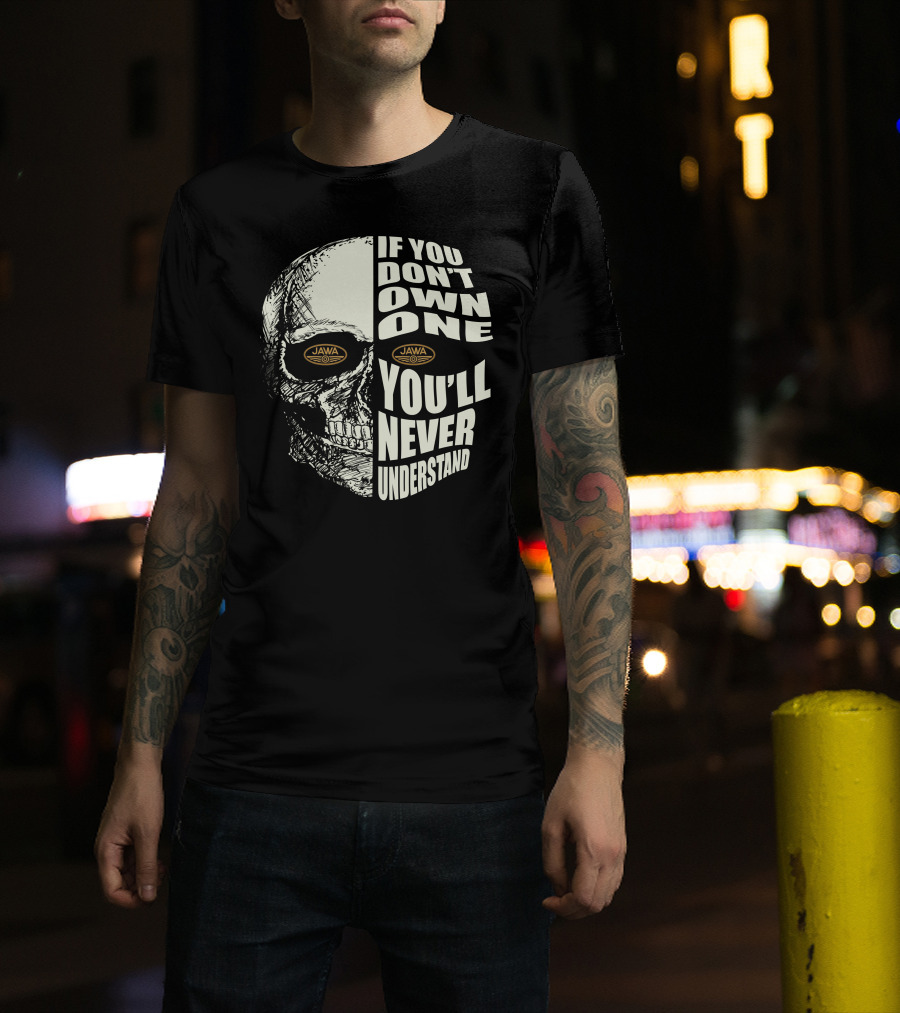 If You Don't Own One You'll Never Understand Jawa Motorcycles Skull T-Shirt