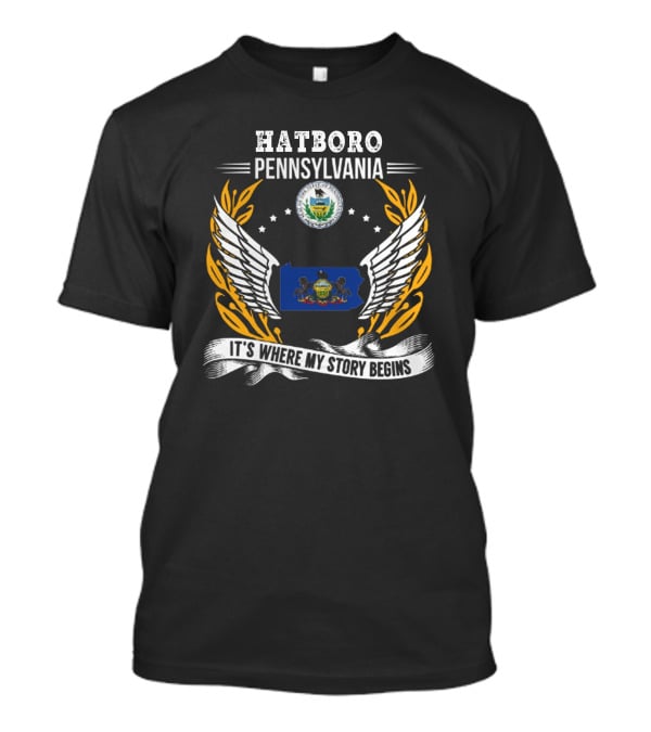 Hatboro Pennsylvania It's Where My Story Begins T-Shirt