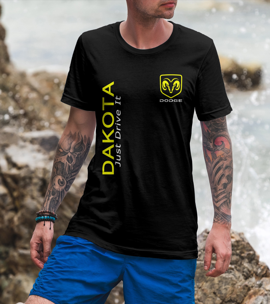 Dodge Dakota Just Drive It Ram T-Shirt