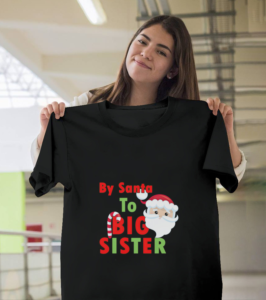 Promoted By Santa To Big Sister Candy Cane Santa Claus T-Shirt