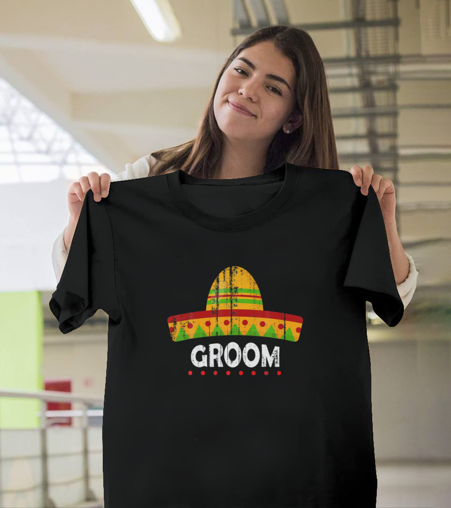 Groom Sombrero Fiesta Mexican Party Funny Cinco De Mayo T-Shirt