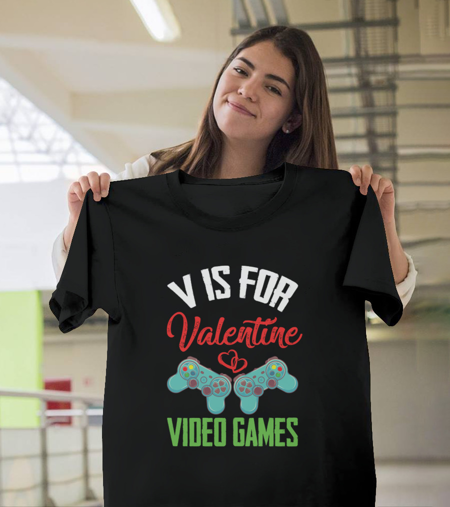 V Is For Valentine Video Games Valentine Day T-Shirt