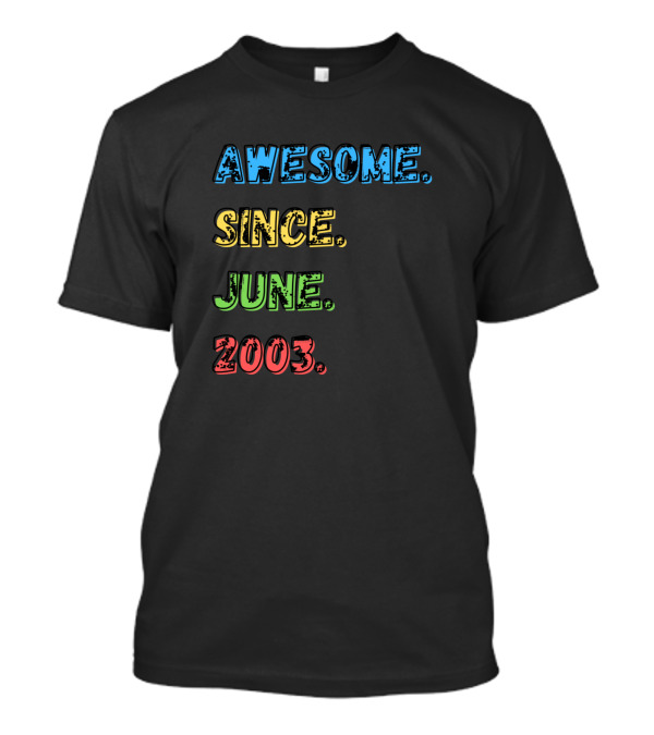 AWESOME SINCE JUNE 2003 Retro T-Shirt