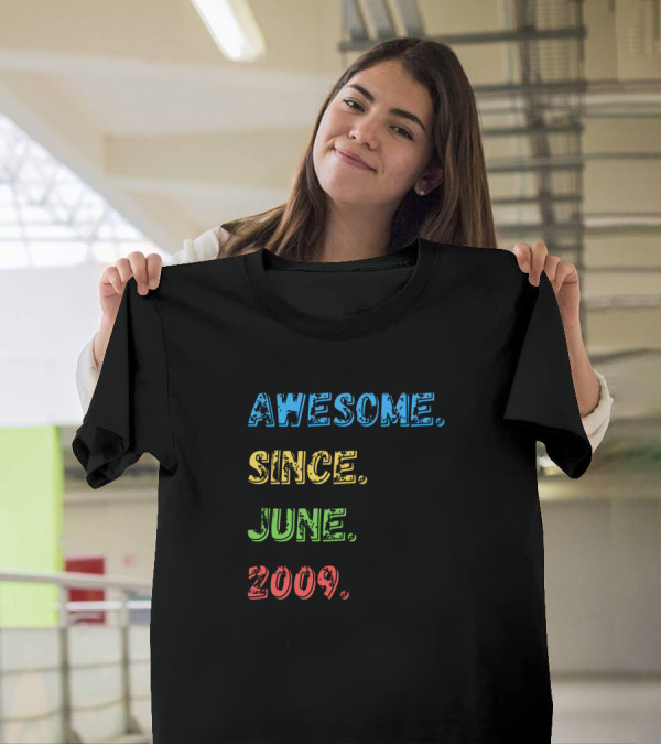 AWESOME SINCE JUNE 2009 VINTAGE STYLE COLORFUL TEXT DISIGN T-Shirt