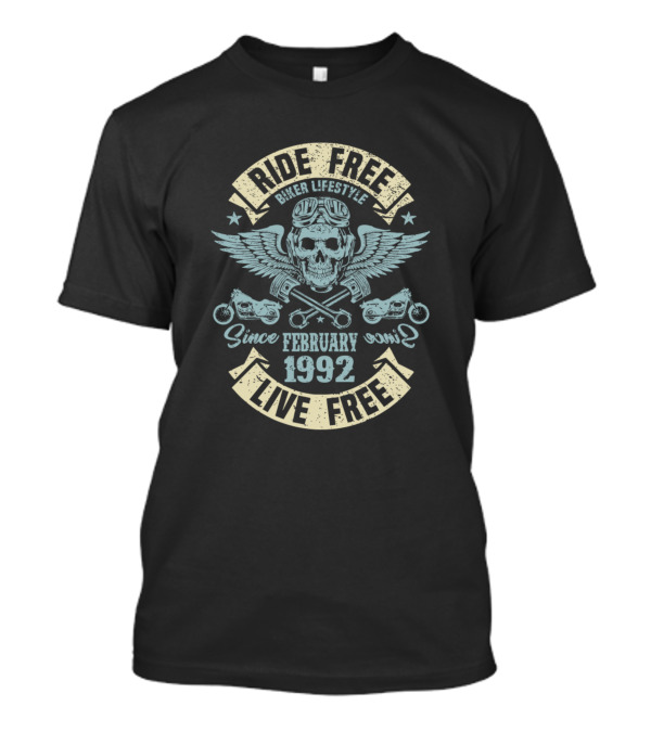 Ride Free Biker Lifestyle Skull Wings Since February 1992 Live Free T-Shirt
