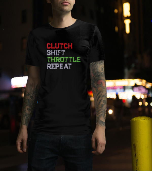 Clutch Shift Throttle Repeat Motorcycle Biker Gear T-Shirt