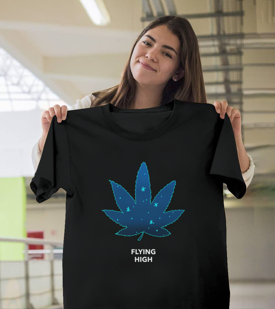 Flying High Funny Hemp Saying Weed T-Shirt
