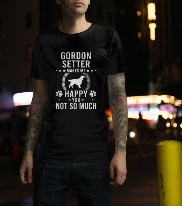 Gordon Setter Makes Me Happy You Not So Much Dog Paw Horseshoe Stars T-Shirt