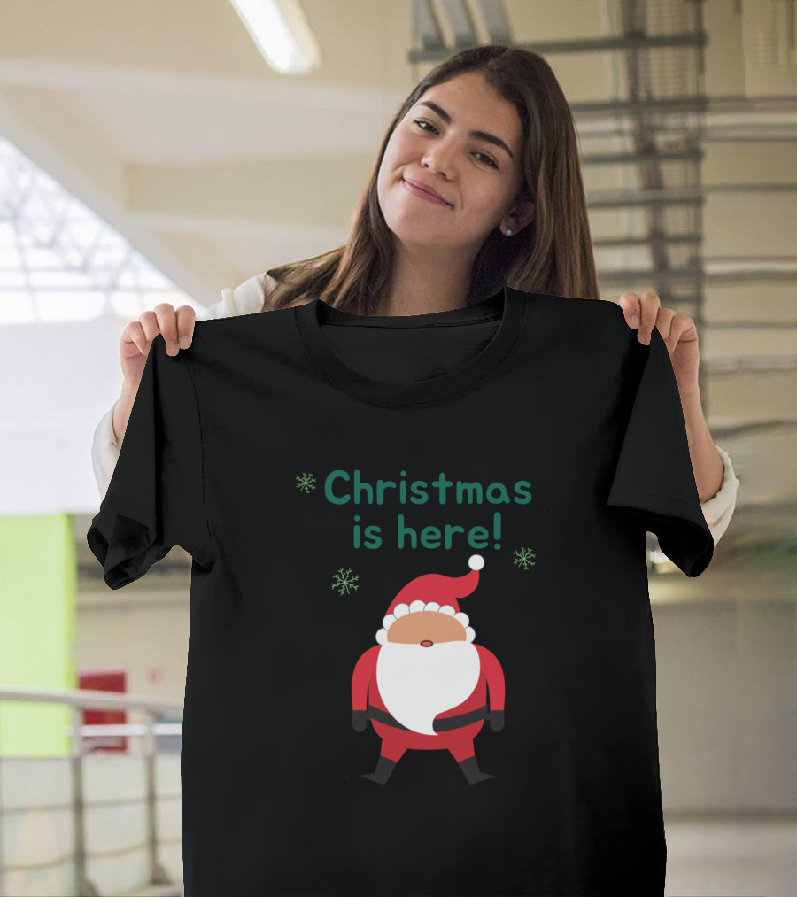Christmas is Here Santa Claus Snowflakes T-Shirt