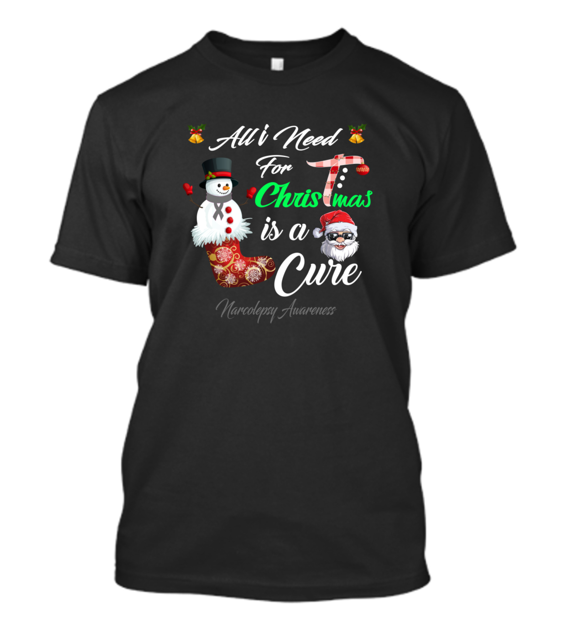 All I Need For Christmas Is A Cure Narcolepsy Awareness Snowman And Santa T-Shirt