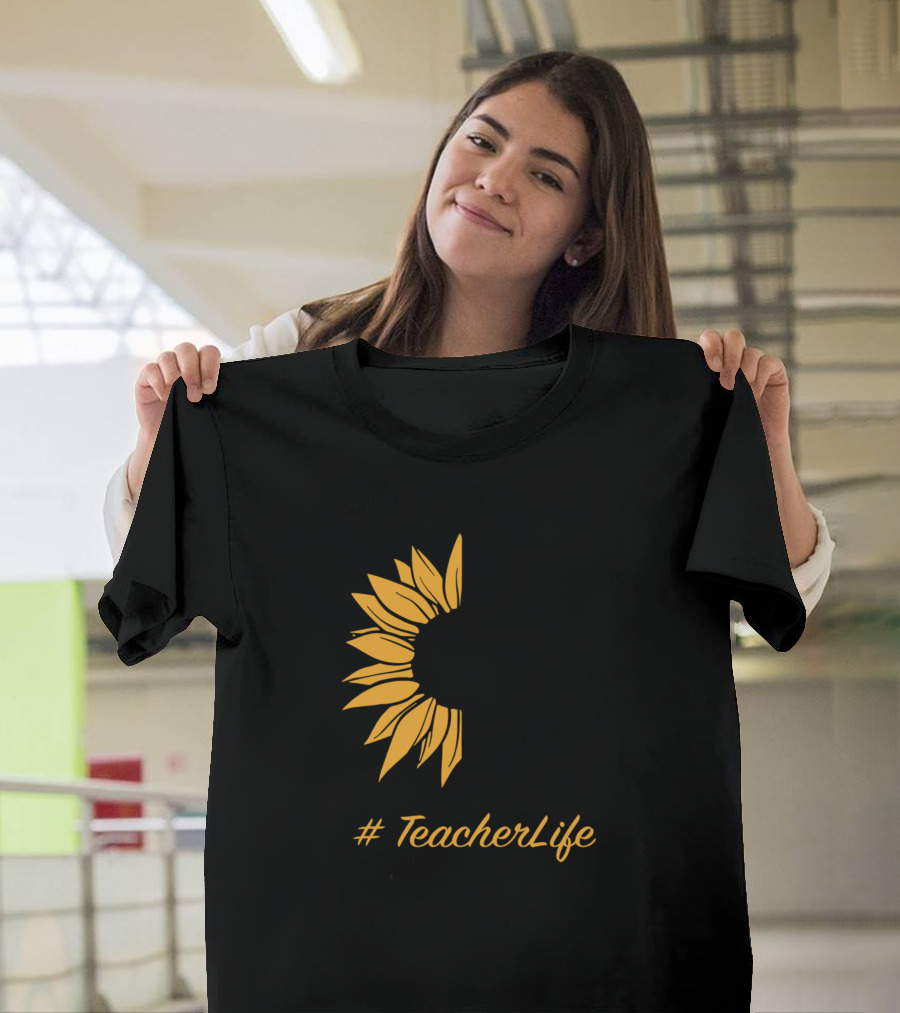 Teach the Change You Want to See in the World Sunflower #TeacherLife T-Shirt