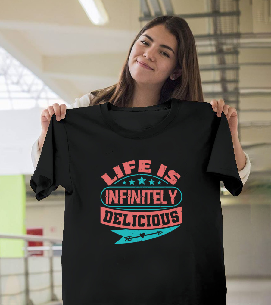 Life Is Infinitely Delicious Stars Heart Arrow T-Shirt