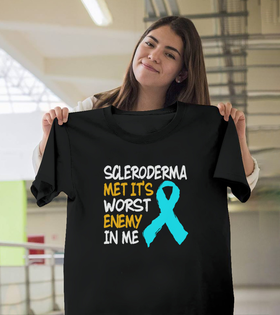 Scleroderma Met It's Worst Enemy in Me Survivor Warrior Awareness T-Shirt