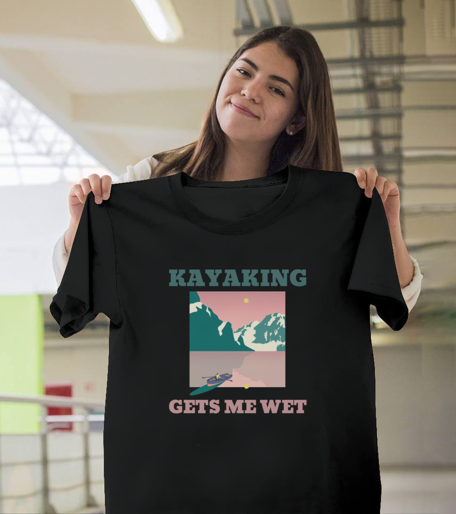 Kayaking Gets Me Wet Mountain Sunset Reflection T-Shirt