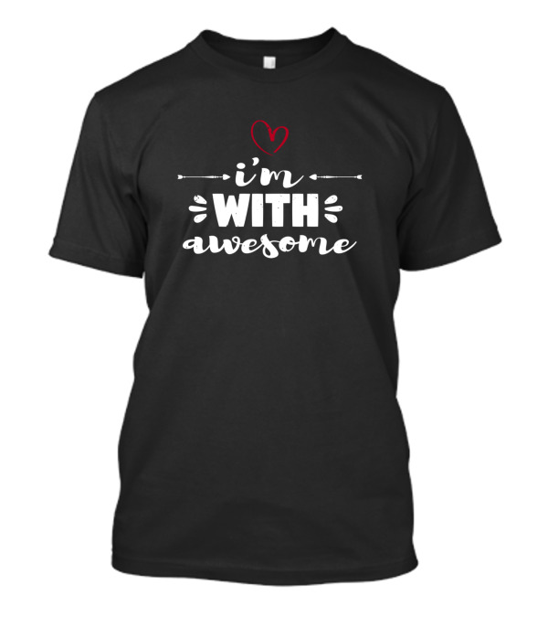 I'm With Awesome Heart Arrows T-Shirt