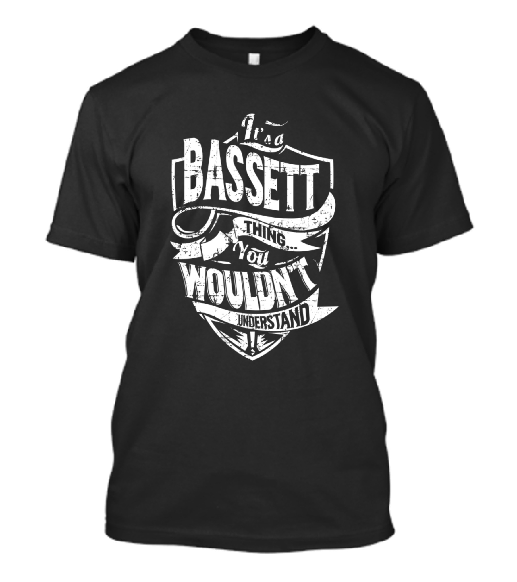 It's A Bassett Thing You Wouldn't Understand T-Shirt