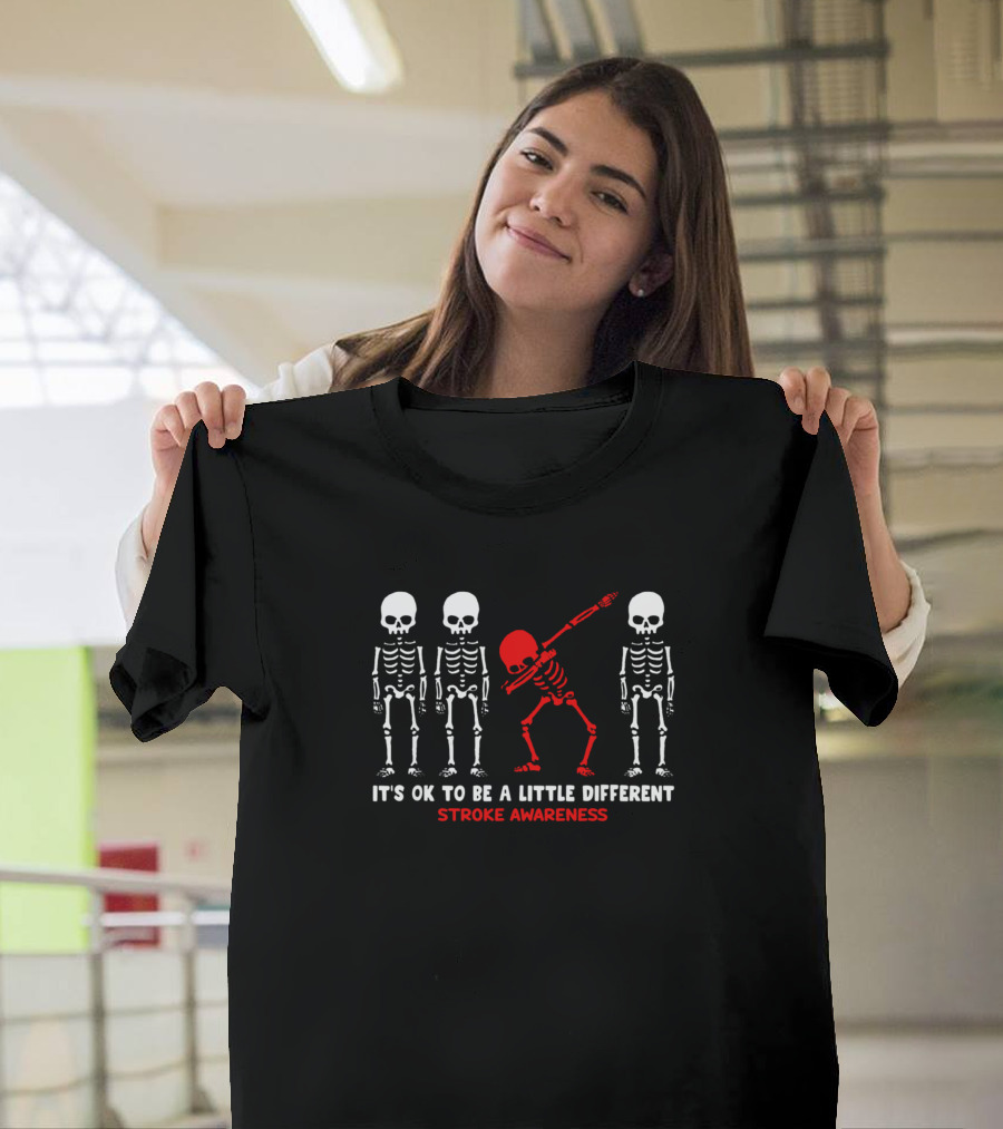 Stroke Awareness It's OK to Be a Little Different Skeleton Dab T-Shirt