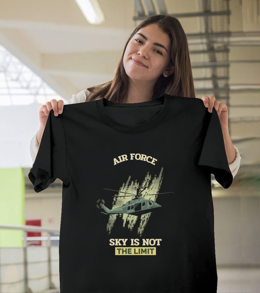 Air Force Sky Is Not The Limit Helicopter T-Shirt