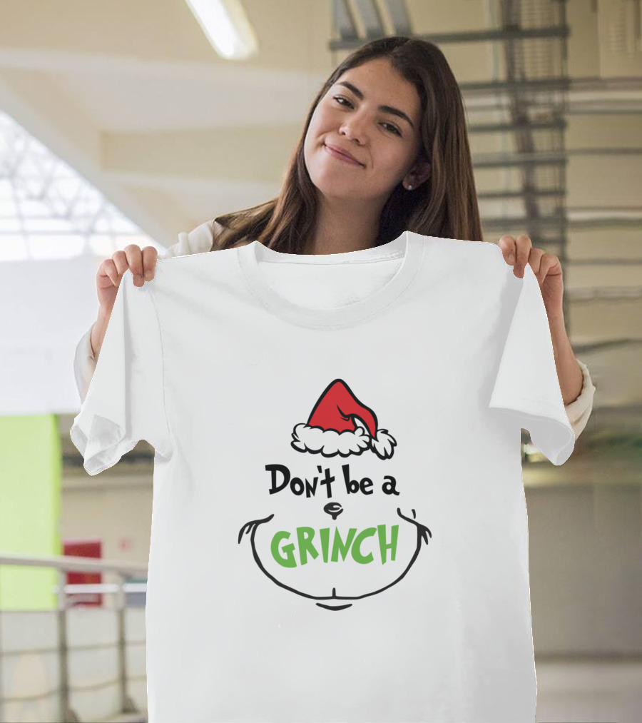 Don't Be A Grinch Christmas Santa Hat T-Shirt