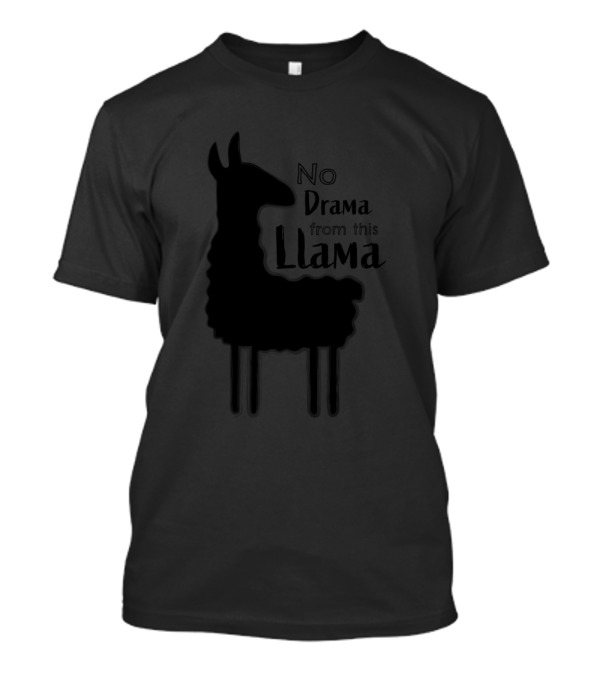 No Drama From This Llama T-Shirt