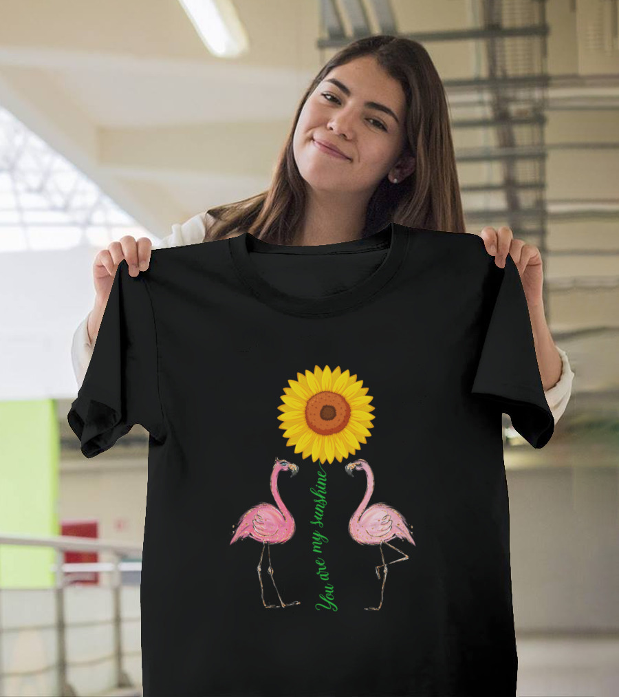 You Are My Sunshine Sunflower Flamingo Pair T-Shirt