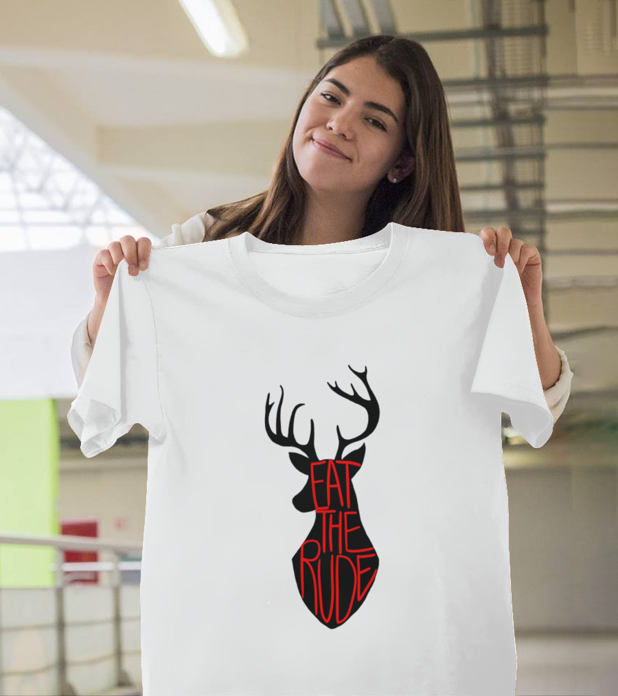 Eat The Rude Deer T-Shirt