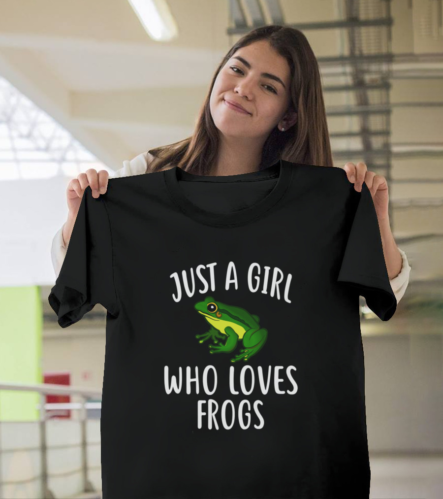 Just A Girl Who Loves Frogs Frog T-Shirt