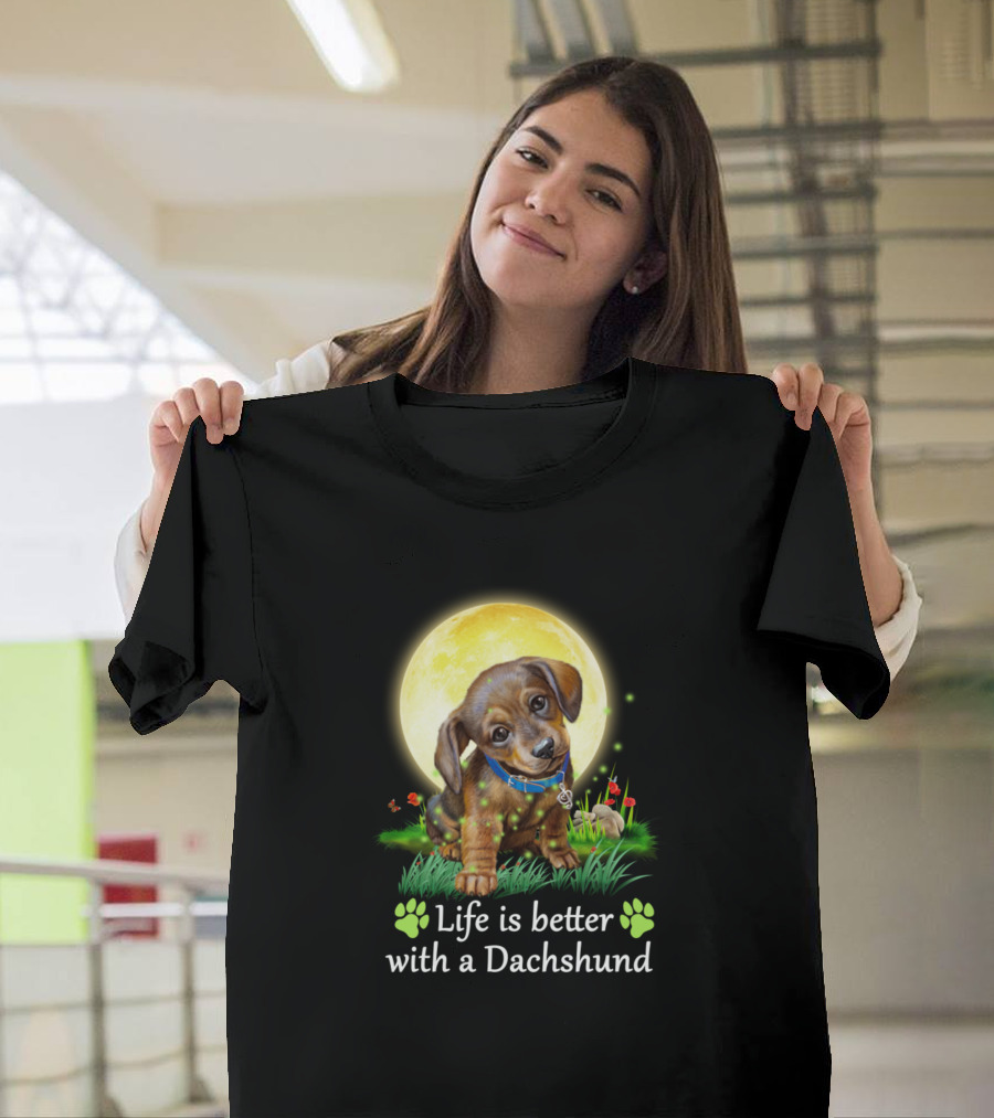 Life Is Better With A Dachshund Pup Under the Full Moon T-Shirt