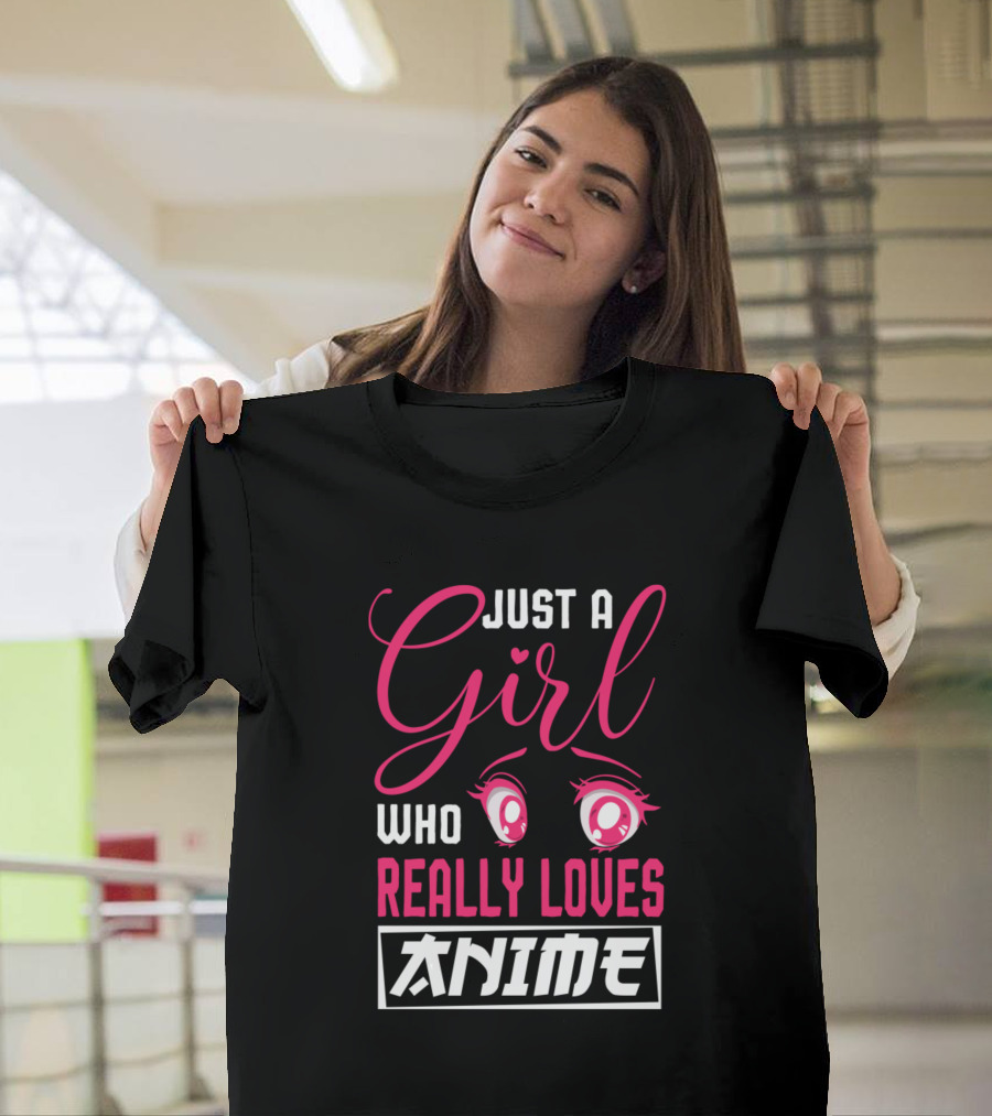Just a Girl Who Really Loves Anime Eyes Manga Otaku T-Shirt