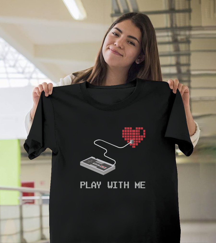 Play With Me Gamer Geek Retro Pixel Heart Controller Birthday T-Shirt