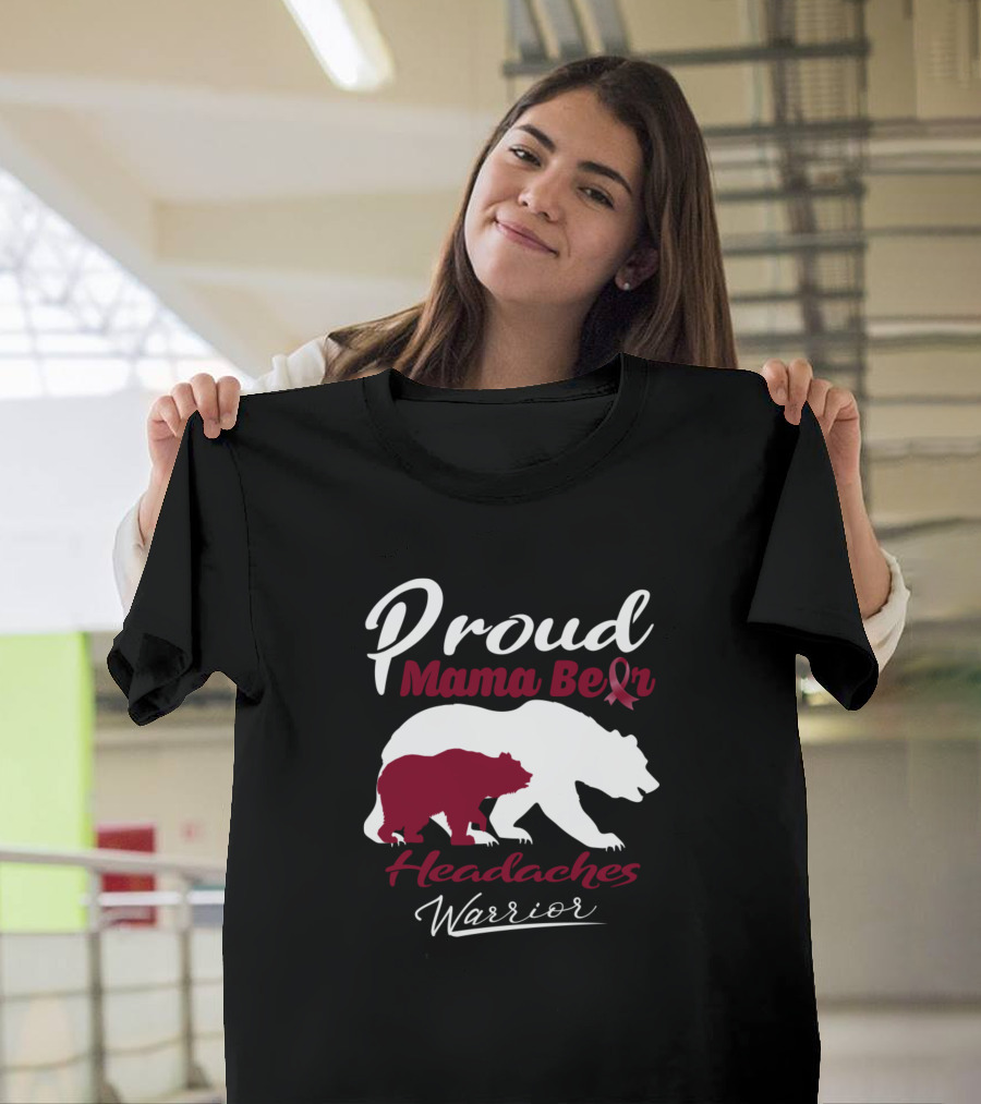Proud Mama Bear Headaches Warrior Support T-Shirt