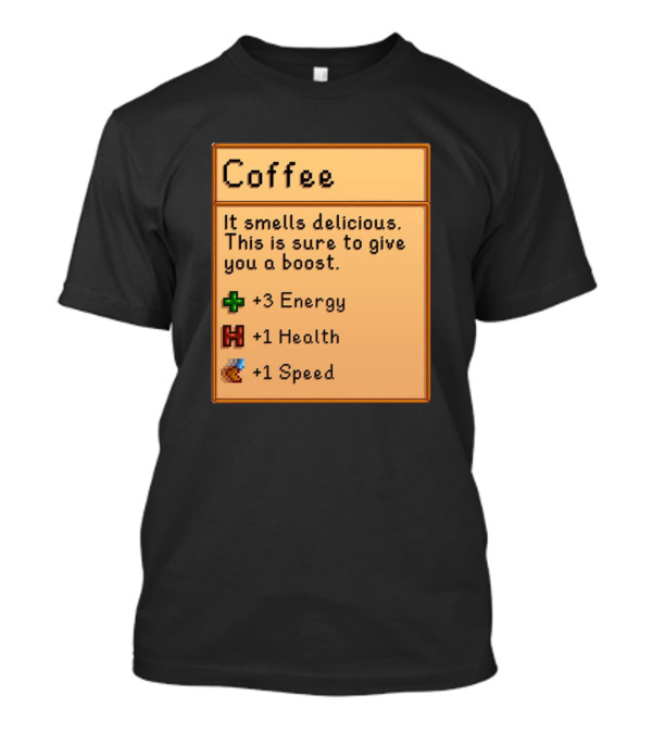 Coffee Boost Energy Health Speed Stardew Valley T-Shirt